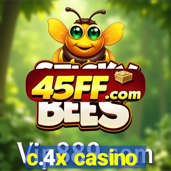 c.4x casino
